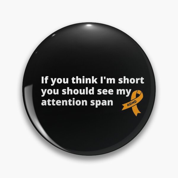Item preview, If You Think I'm Short You Should See My Attention Span. -Funny ADHD designed and sold by All-The-Tees.