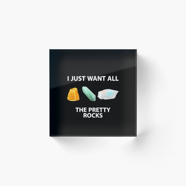 Item preview, I Just Want All The Pretty Rocks designed and sold by Kadouh.