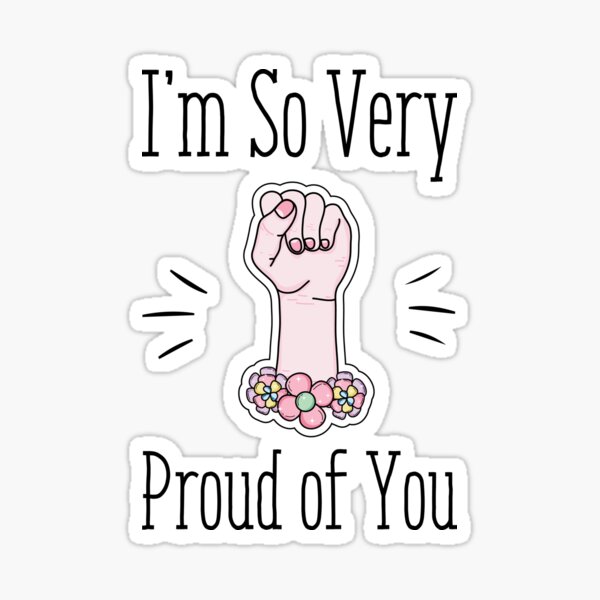 Im Proud Of You Gifts Merchandise Redbubble