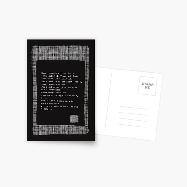 Komm, beenden wir das Ganze ... Gedicht 19 aus Lockdwon - ein C-MOVIE von Pfeiffer & Meister Postkarte