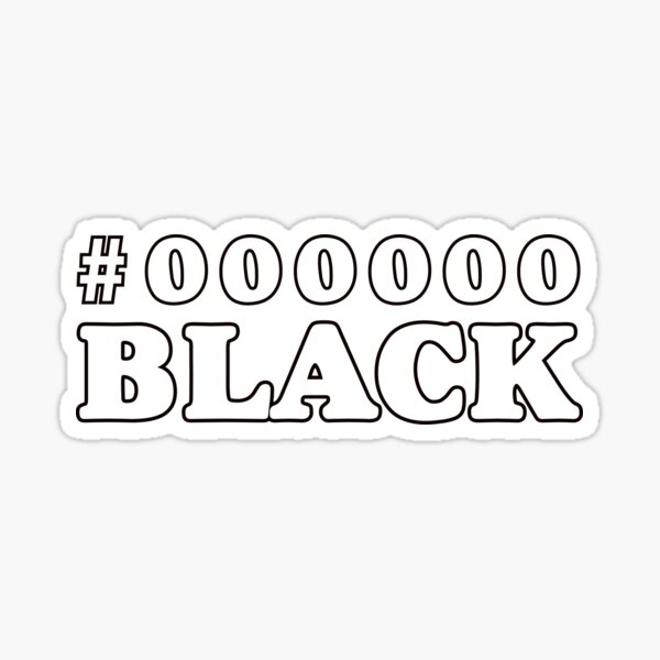 black-hex-code-color-000000-white-print-minimal-sticker-for-sale