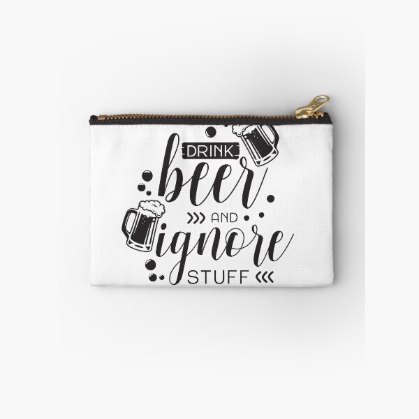 Item preview, Drink beer and ignore stuff designed and sold by Nikisha J.