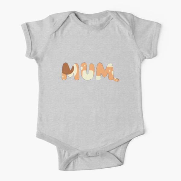 Mum Short Sleeve Baby One-Piece