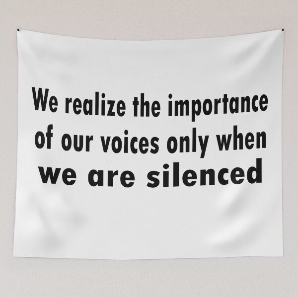 Item preview, We realize the importance of our voices only when we are silenced designed and sold by merchfun2.