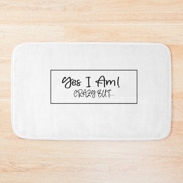 Item preview, Yes I am Crazy but... designed and sold by BTGTEES.