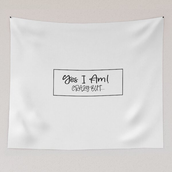Item preview, Yes I am Crazy but... designed and sold by BTGTEES.