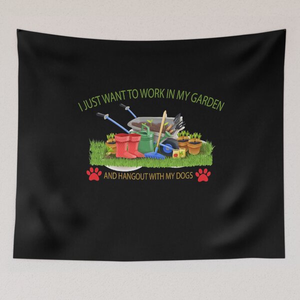 Item preview, I Just Want To Work In My Garden And Hangout With My Dogs designed and sold by hicham4you.