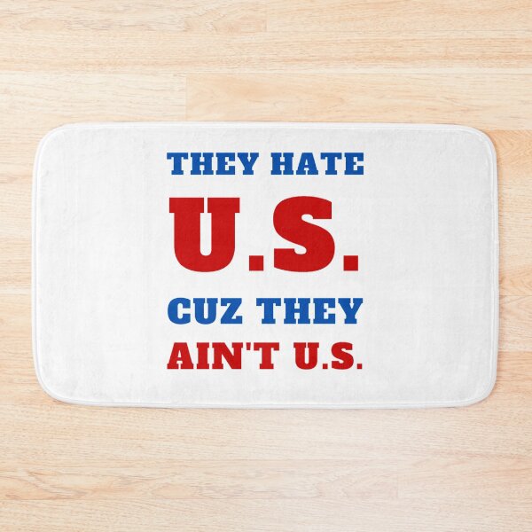 Item preview, they hate us cuz they ain't us designed and sold by Bizarro23.