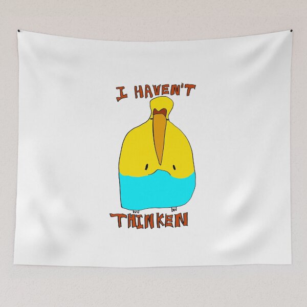 Item preview, I HAVEN'T THINKEN designed and sold by Mtphysicalbb3.