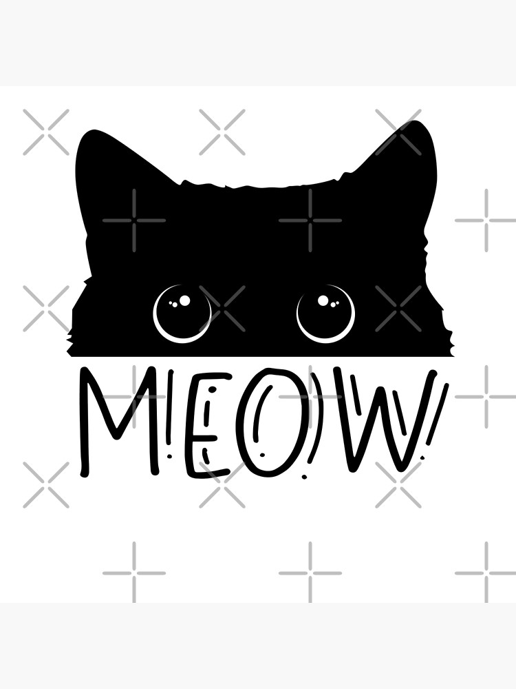 My Cute Black Meow Cat Poster For Sale By Mrshop Redbubble