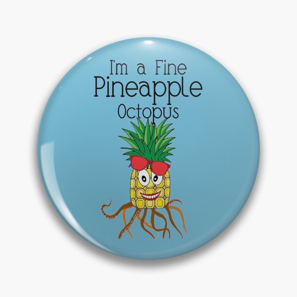 Item preview, I'm A Fine Pineapple Octopus designed and sold by DiensDesign.