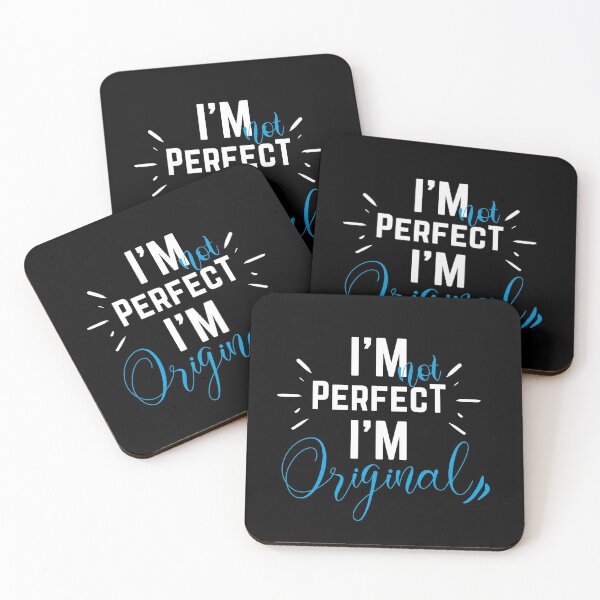 Item preview, I'm Not Perfect, I'm Original designed and sold by Bella85s.