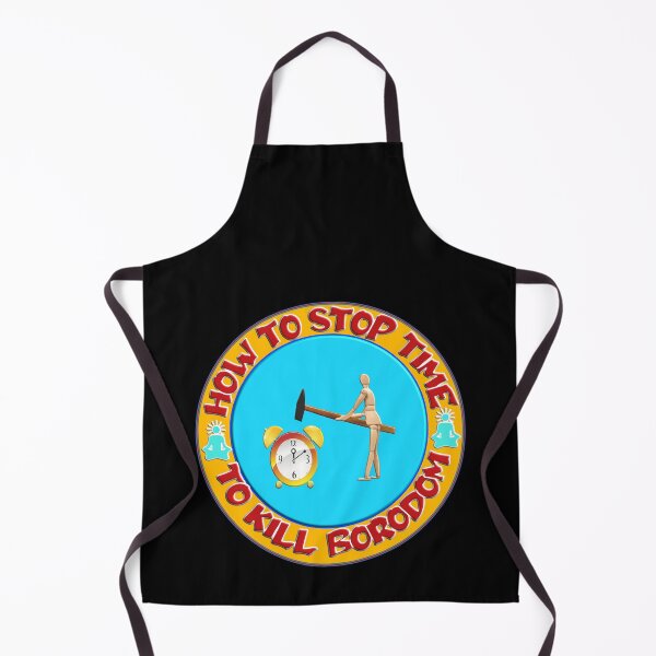 Item preview, HOW TO STOP TIME TO KILL BOREDOM designed and sold by Ralek.