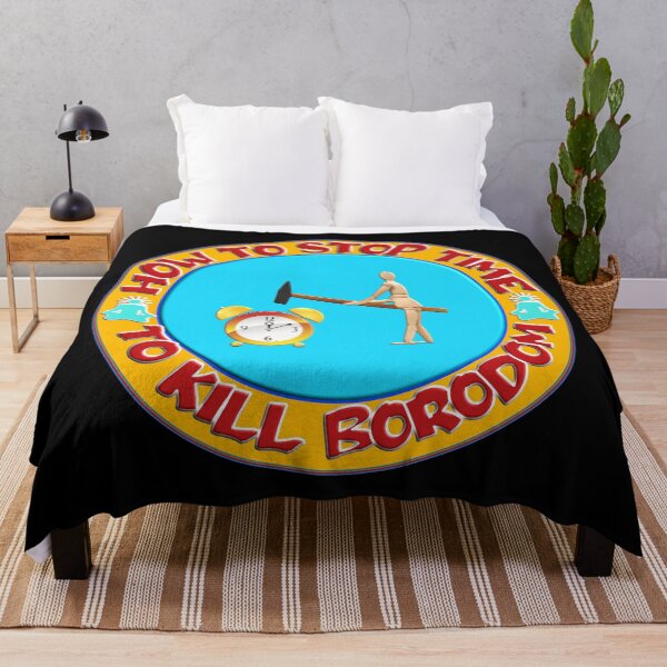 Item preview, HOW TO STOP TIME TO KILL BOREDOM designed and sold by Ralek.