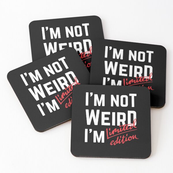 Item preview, I'm Not Weird I'm Limited Edition designed and sold by Bella85s.