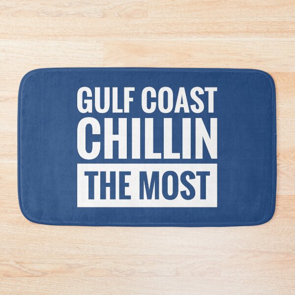 Item preview, GULF COAST CHILLIN THE MOST designed and sold by BWXshirts.