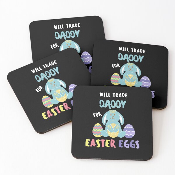 Item preview, Will Trade Daddy For Easter Eggs designed and sold by momsnpops.