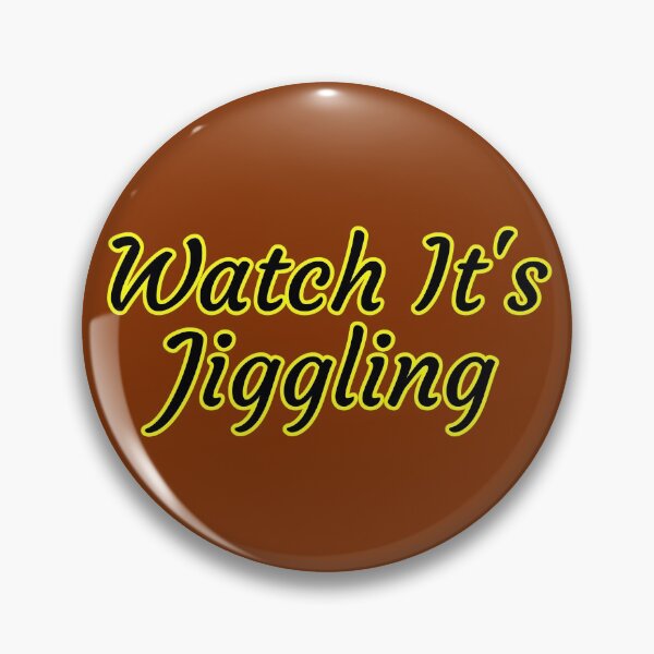 Item preview, Watch It's Jiggling Gifts 2 designed and sold by Willyboy16.