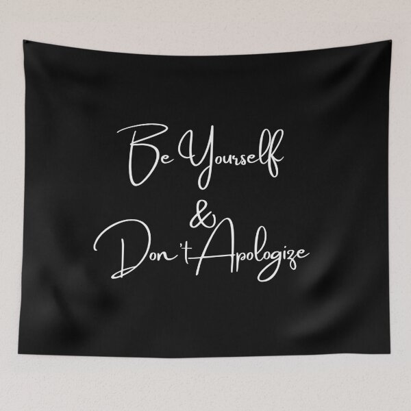 Item preview, Be yourself and Don't Apologize designed and sold by 3Akshithaa.