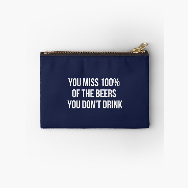 Artikelvorschau, Sie vermissen 100% der Biere, die Sie nicht trinken entworfen und verkauft von FishWorldwide.