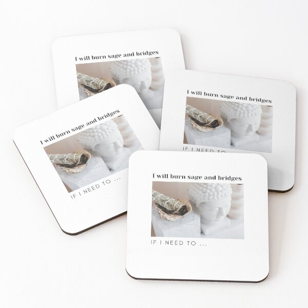 Item preview, I will burn sage and bridges if I need to designed and sold by frovin.