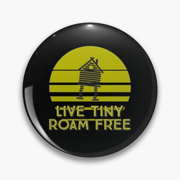 Item preview, Tiny House Live Tiny Roam Free designed and sold by sleepymatching.