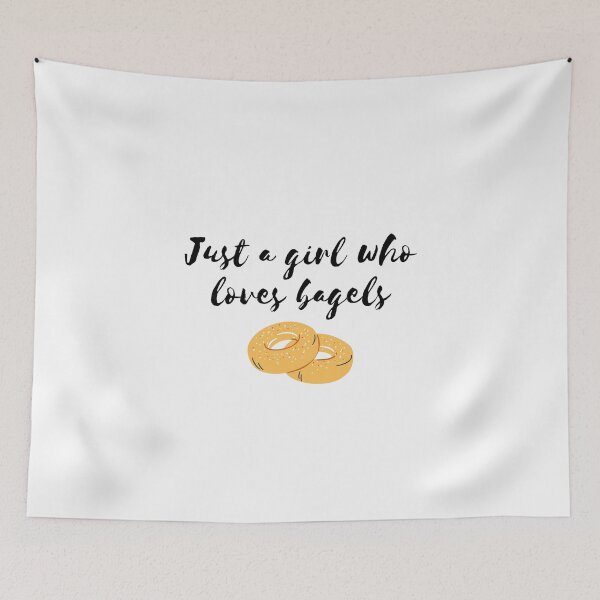 Item preview, Just A Girl Who Loves Bagels designed and sold by FishWorldwide.