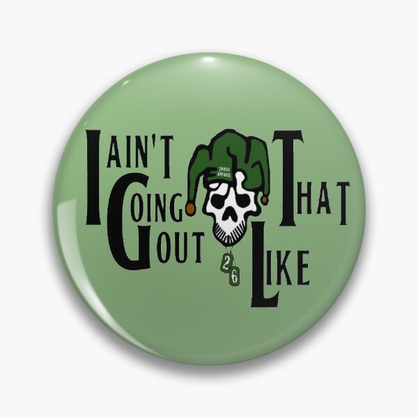 Item preview, I AINT GOING OUT LIKE THAT TSHIRT designed and sold by TwoSixDesigns.