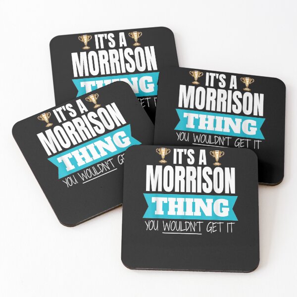 Item preview, It's A Morrison Thing You Wouldn't Get It Morrison Last Name  designed and sold by charissamo77.