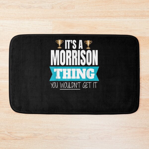 Item preview, It's A Morrison Thing You Wouldn't Get It Morrison Last Name  designed and sold by charissamo77.