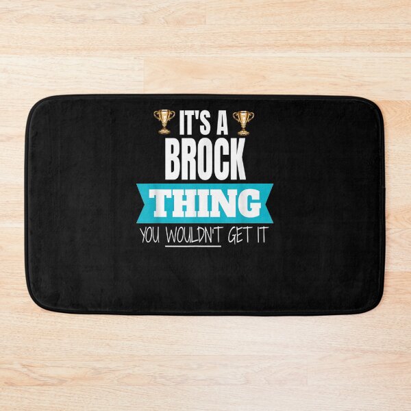 Item preview, It's A Brock Thing You Wouldn't Get It Brock Last Name  designed and sold by charissamo77.