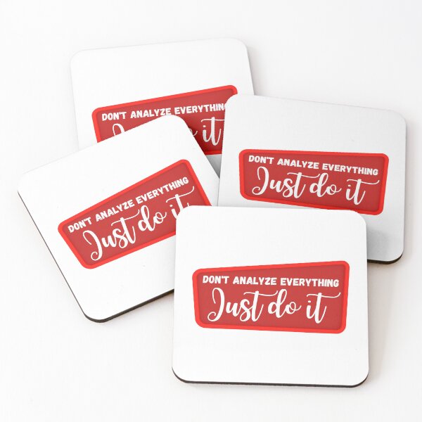 Item preview, Don't Analyze Everything Just Do It / Medical Quotes designed and sold by DocTeen.