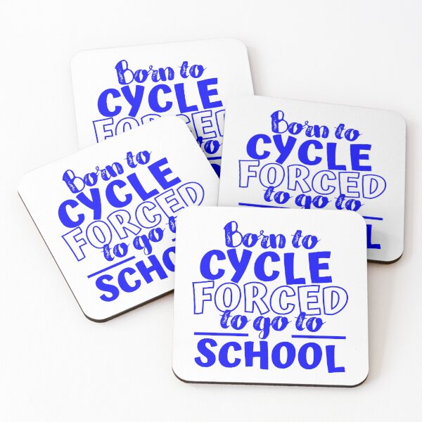 Item preview, Born to cycle. Forced to go to school designed and sold by TheGreenGoat.