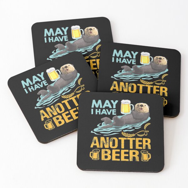 Item preview, Funny Beer For Otter Lovers May I Have Anotter Beer  designed and sold by charissamo77.