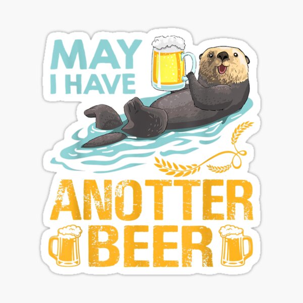 Item preview, Lustiges Bier für Otterliebhaber. Kann ich ein Otterbier haben? designed and sold by charissamo77.