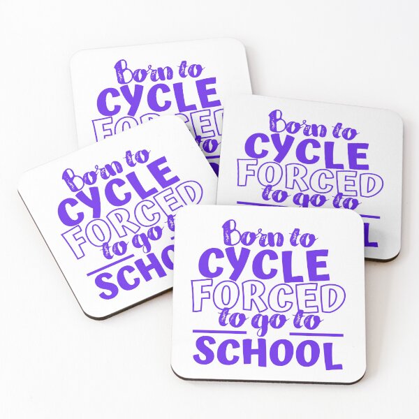 Item preview, Born to cycle. Forced to go to school designed and sold by TheGreenGoat.