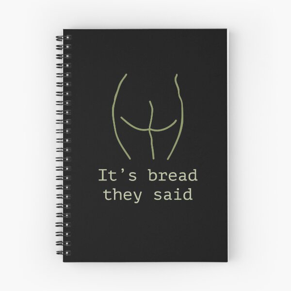 Item preview, It's bread they said designed and sold by sleepymatching.