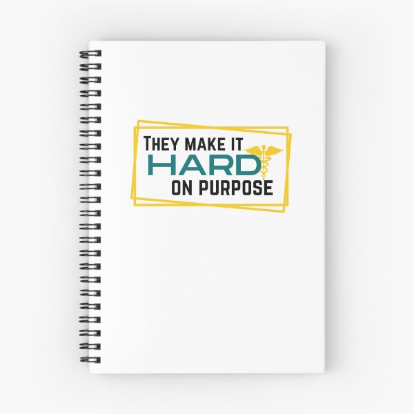 Item preview, They Make It Hard On Purpose / Medical Quotes designed and sold by DocTeen.
