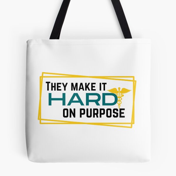 Item preview, They Make It Hard On Purpose / Medical Quotes designed and sold by DocTeen.