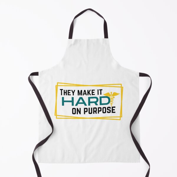 Item preview, They Make It Hard On Purpose / Medical Quotes designed and sold by DocTeen.