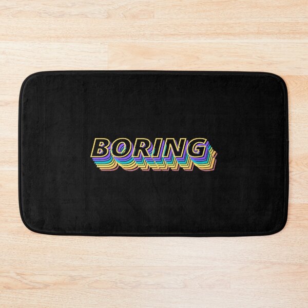 Item preview, Boring - Funny designed and sold by mewsis.