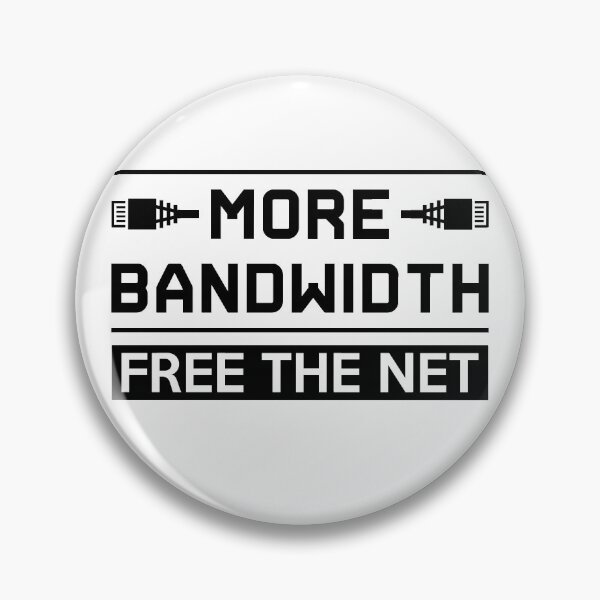 Item preview, More Bandwidth Free the Net designed and sold by electrovista.