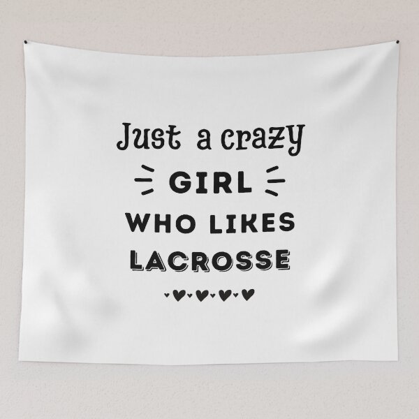 Item preview, Just a crazy girl who likes lacrosse designed and sold by TheGreenGoat.