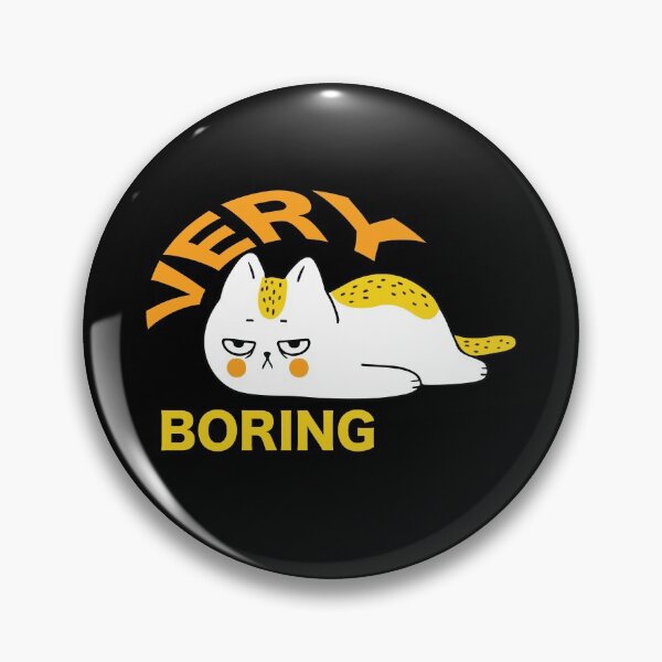 Item preview, Very Boring  designed and sold by OMCreative.