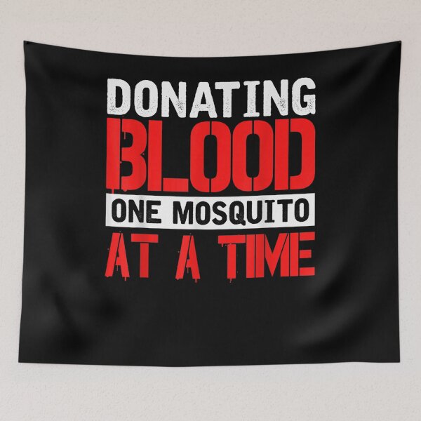 Item preview, Donating Blood One Mosquito At A Time  designed and sold by charissamo77.