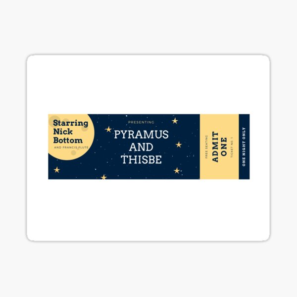 Pyramus and Thisbe ticket Sticker
