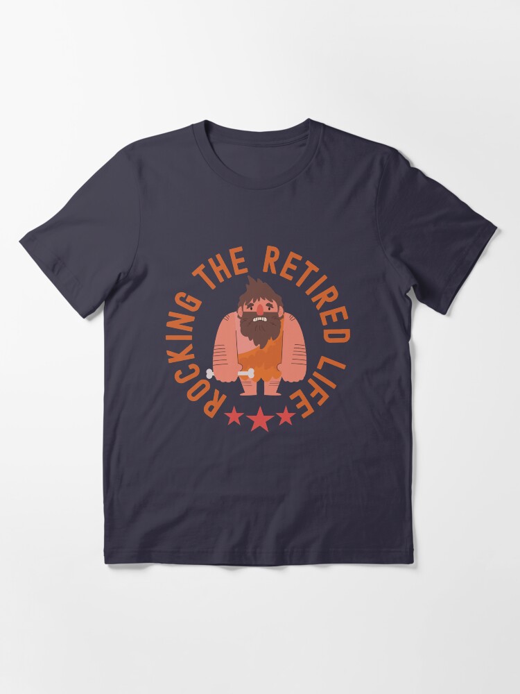 Alternate view of Rocking The Retired Life Caveman Proud Neanderthal Essential T-Shirt