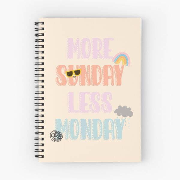 Item preview,  More Sunday less Monday designed and sold by Trista Designs.