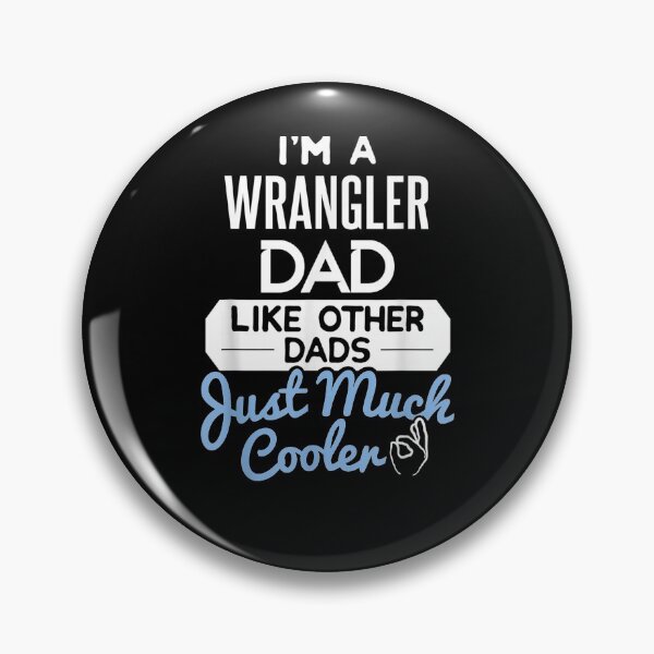 Item preview, Cool Fathers Day Wrangler Dad  designed and sold by charissamo77.