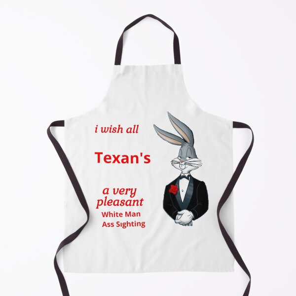 Item preview, i wish all Texan's a very pleasant White Man Ass Sighting designed and sold by JOE4SHOP.